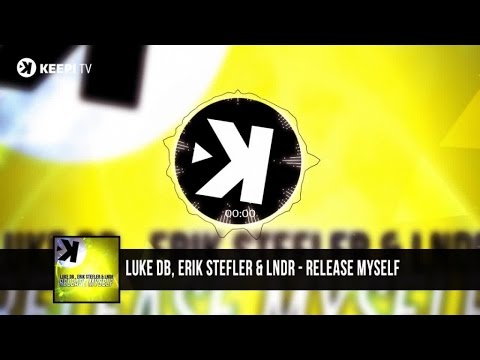 Luke DB, Erik Stefler & LNDR - Release Myself (Official Audio)