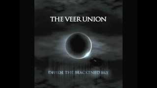The Veer Union - Divide The Blackened Sky - Divide The Blackened Sky + Lyrics