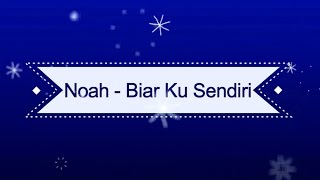 Download lagu NOAH Biar Ku Sendiri KARAOKE TANPA VOKAL... mp3