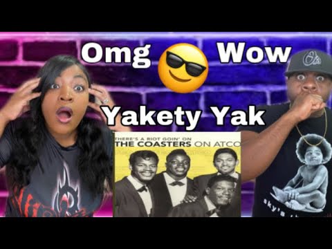 WE HAVE TO PLAY THIS FOR OUR KIDS!!!  THE COASTERS - YAKETY YAK (REACTION)