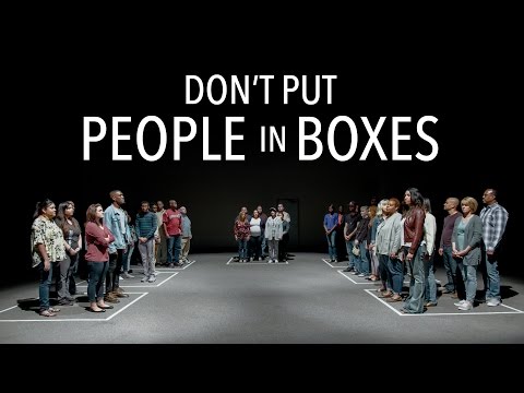 Don't Put People in Boxes