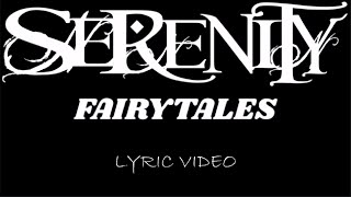 Serenity - Fairytales - 2008 - Lyric Video