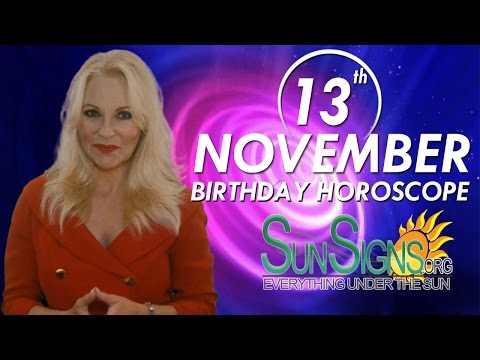 November 13th Zodiac Horoscope Birthday Personality - Scorpio - Part 1