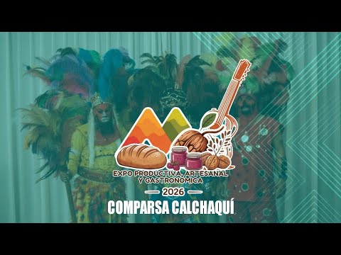 Expo Productiva, Artesanal y Gastronomica Mutquin 2026 - Comparsa Calchaquí