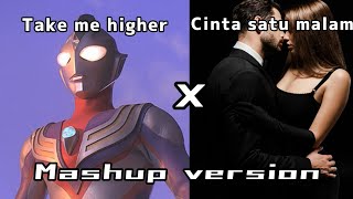 Download lagu Take  me higher X cinta satu malam cover mashup #ultraman #cover #epic #soundtrack #orchestral  mp3