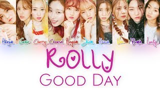 Good Day (굿데이) – Rolly Color Coded Lyrics HAN/ROM/ENG