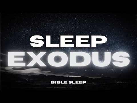 The Book of Exodus | Holy Bible Reading Designed For Deep Sleep | Soft Piano Music