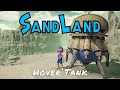 Sand Land — Hover Tank