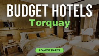Best Budget Hotels in Torquay | Top 10 Hotels in Torquay