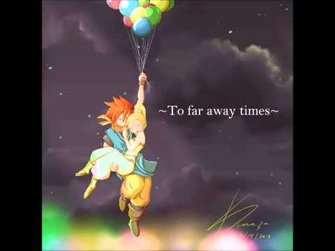 To Good Friends in Far Away Times - Chrono Trigger Remix