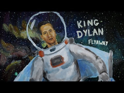King Dylan - Flyaway [OFFICIAL VIDEO]
