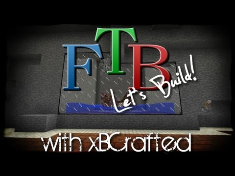FTB Building with xB - Ep 10 - Fertilizer For Days!