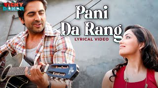 Download lagu Pani Da Rang - Lyrical Video | Vicky Donor | Ayushmann Khurrana | Yami Gautam | Rochak Kohli mp3 Download lagu Pani Da Rang - Lyrical Video | Vicky Donor | Ayushmann Khurrana | Yami Gautam | Rochak Kohli mp3