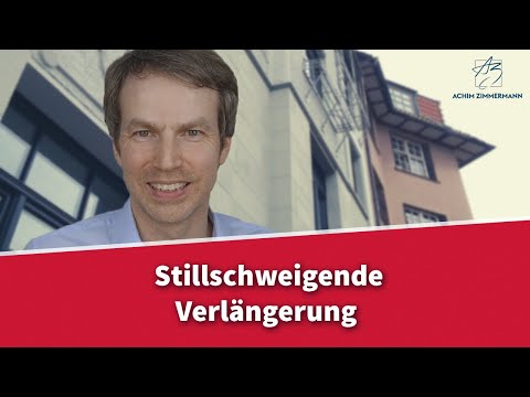 Stillschweigende Verlängerung nach Mietende - was ist das? | Rechtsanwalt Dr. Achim Zimmermann