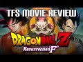 TFS REVIEWS: Dragon Ball Z Resurrection 'F ...