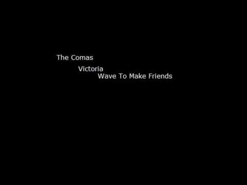 The Comas - Victoria