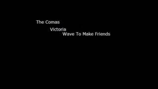 The Comas - Victoria