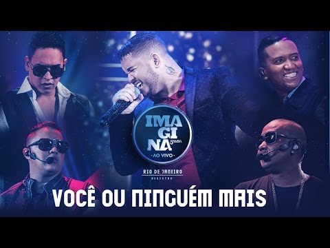 Você ou Ninguém Mais (Clipe Ao Vivo) - Imaginasamba