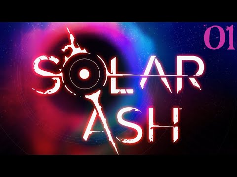 SB Plays Solar Ash 01 - A Lot Of Things Are Happening In Space