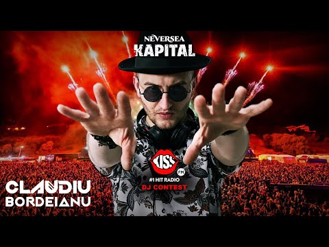 @ClaudiuBordeianu - DJ Contest 🎧@💋 Kiss FM Romania ❌ KAPITAL Festival 💥 Neversea 🔥 Fire Mix 🇷🇴EUU.ro
