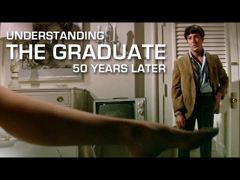 Understanding The Graduate 50 Years Later
