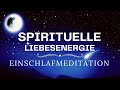 Schutz Der Engel Einschlafmeditation Affirmationen Für Liebe Heilung Zuversicht Verzeihung