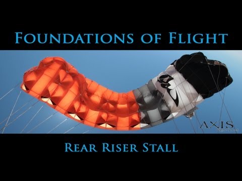 AXIS Foundations Of Flight - The Rear Riser Stall