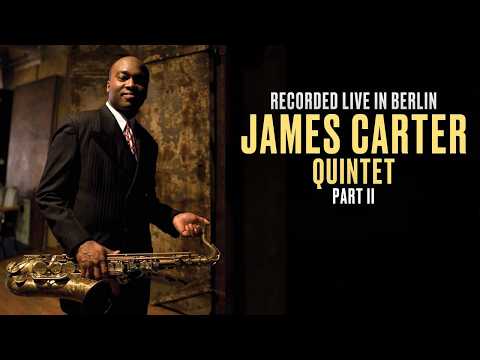 James Carter Quintet | Satish Robertson | Gerard Gibbs | Hilliard Greene | Elmar Frey