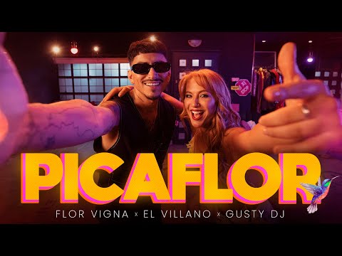 Flor Vigna, El Villano, Gusty dj - Picaflor (Video Oficial)