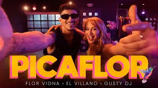 Flor Vigna, El Villano, Gusty Dj - Picaflor