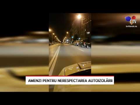 Amenzi pentru nerespectarea autoizolării - Litoral TV