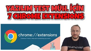 YAZILIM TEST & QA MÜHENDİSLERİ İÇİN 7 CHROME UZANTISI (EXTENSIONS)