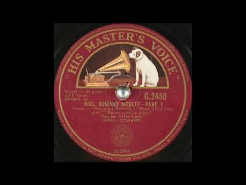 Noel Coward - Noel Coward Medley, Parts 1 & 2 (1932)