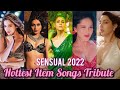 Hottest Item Songs 2022 Tribute Sensual2022