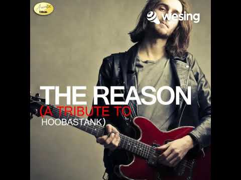 The Reason (A Tribute To Hoobastank)