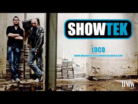 SHOWTEK - Loco - Bonus track! ANALOGUE PLAYERS IN A DIGITAL WORLD