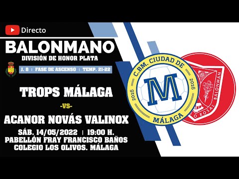 DIVISIÓN PLATA // FASE ASCENSO // JORNADA 8 // TROPS MÁLAGA NORTE VS ACANOR NOVÁS VALINOX