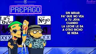 LARY OVER FT.  ÑEJO - PREPAGO (Lyrics)