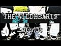 THE WiLDHEARTS - Let's Go (Lyric Video)
