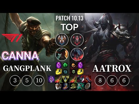 T1 Canna Gangplank vs Aatrox Top - KR Patch 10.13