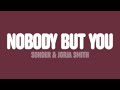 Sonder Jorja Smith Nobody But You Lyrics