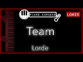 Team (LOWER -3) - Lorde - Piano Karaoke Instrumental