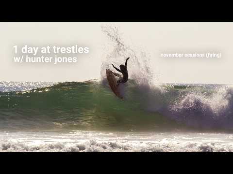 lower trestles in november (firing)