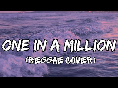 One In A Million (Reggae) Cover – Monair B - Lyric