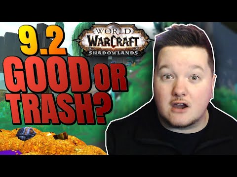 The Absolute State of Patch 9.2 - Good or Trash?