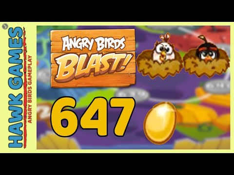 Angry Birds Blast Level 647 - 3 Stars Walkthrough, No Boosters