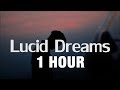 [1 HOUR] Juice Wrld - Lucid Dreams (Lyrics) 💔