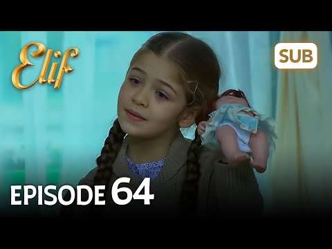 Elif 64. Bölüm | Elif Episode 64 (HD) English Subtitle