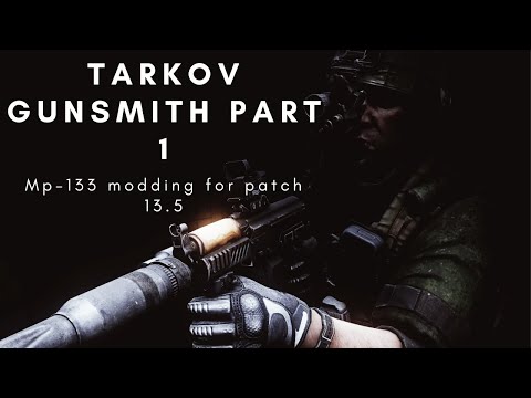 Tarkov: Gunsmith Part #1 (patch 13.5 ) No update needed. Same parts a last patch work.