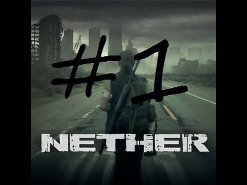 Nether - Ep 1 - Making Friends